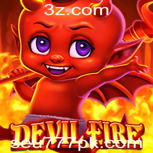 Explorando DevilFire: Uma Aventura Intensa com seu777